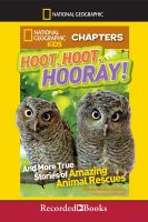 Hoot__hoot__hooray____and_more_true_stories_of_amazing_animal_rescues
